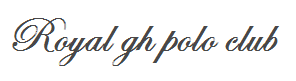 Royal GH Polo Club